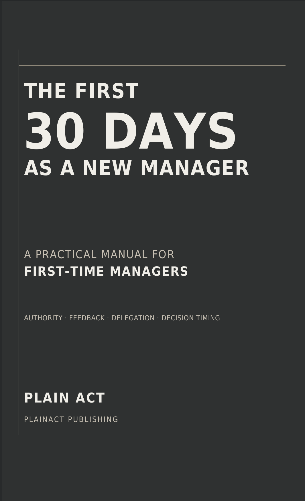 Dark hardcover edition of The First 30 Days as a New Manager